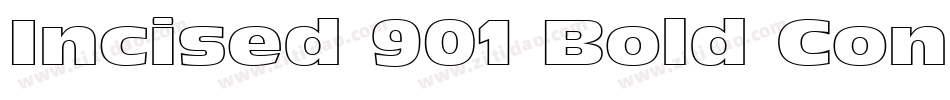 Incised 901 Bold Condensed BT字体转换
